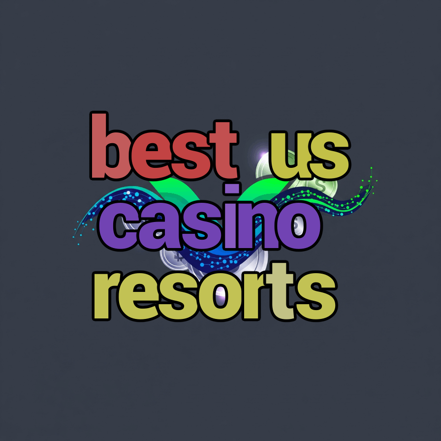 best us casino resorts